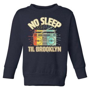 Retro No Sleep Til Brooklyn Toddler Sweatshirt