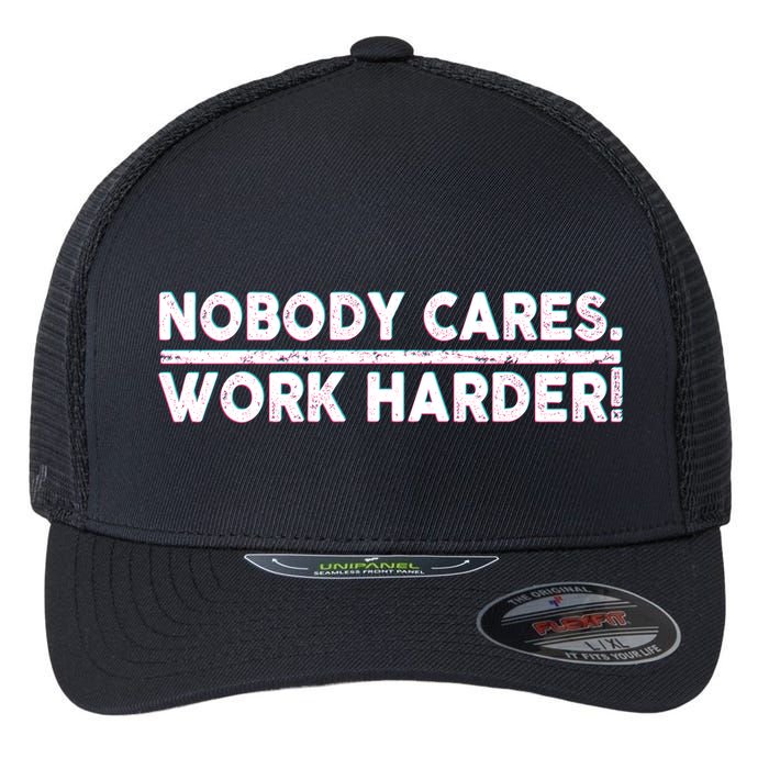Retro Nobody Cares Work Harder Distressed Flexfit Unipanel Trucker Cap
