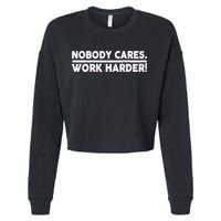 Retro Nobody Cares Work Harder Distressed Cropped Pullover Crew