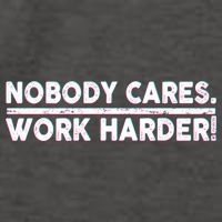 Retro Nobody Cares Work Harder Distressed Vector Backpack