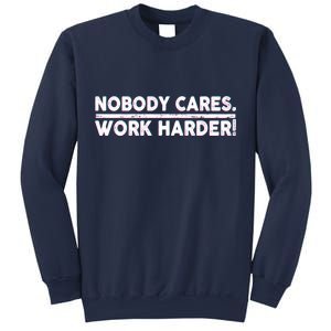 Retro Nobody Cares Work Harder Distressed Sweatshirt