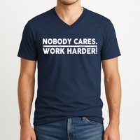 Retro Nobody Cares Work Harder Distressed V-Neck T-Shirt
