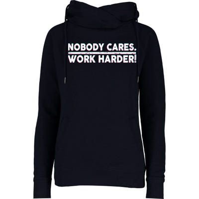 Retro Nobody Cares Work Harder Distressed Womens Funnel Neck Pullover Hood