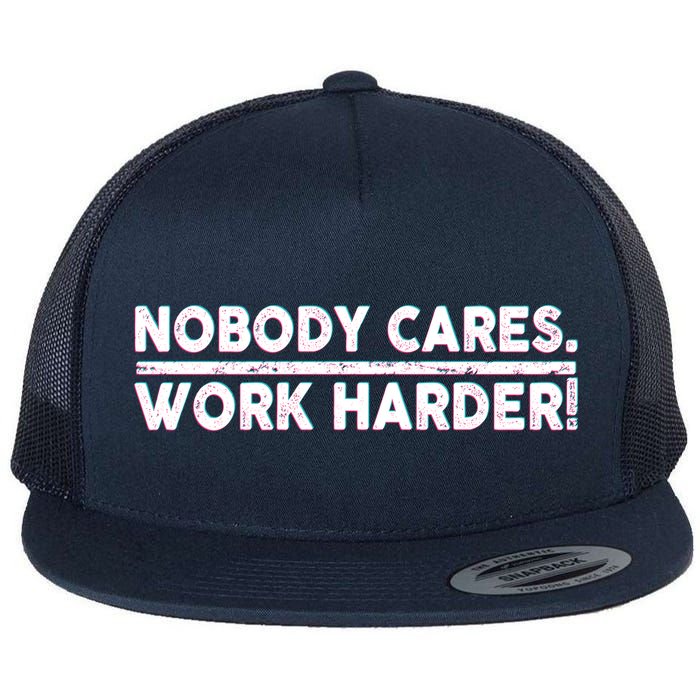 Retro Nobody Cares Work Harder Distressed Flatbill Hat
