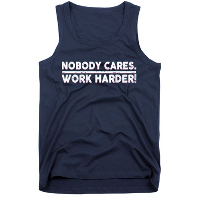 Retro Nobody Cares Work Harder Distressed Tank Top