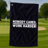Retro Nobody Cares Work Harder Distressed Golf Towel