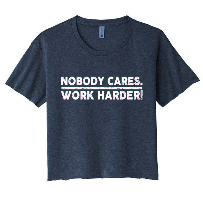 Retro Nobody Cares Work Harder Distressed Women's Crop Top Tee