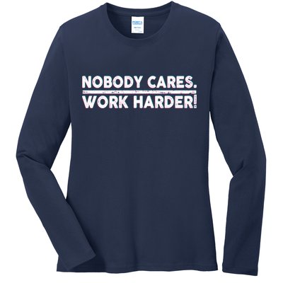 Retro Nobody Cares Work Harder Distressed Ladies Long Sleeve Shirt