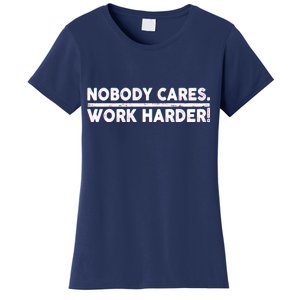 Retro Nobody Cares Work Harder Distressed Women's T-Shirt