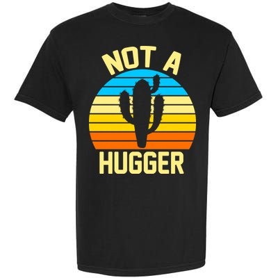 Retro Not A Hugger Funny Garment-Dyed Heavyweight T-Shirt