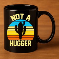 Retro Not A Hugger Funny 11oz C Handle Ceramic Mug