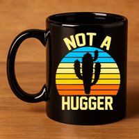 Retro Not A Hugger Funny 11oz C Handle Ceramic Mug
