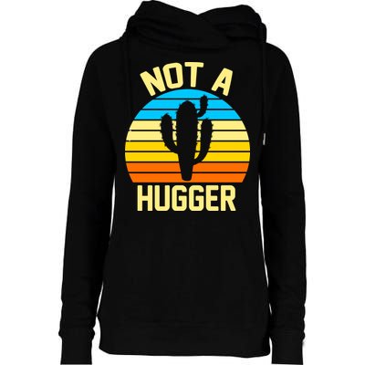 Retro Not A Hugger Funny Womens Funnel Neck Pullover Hood