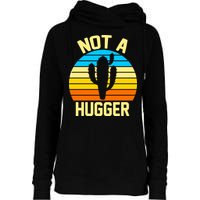 Retro Not A Hugger Funny Womens Funnel Neck Pullover Hood