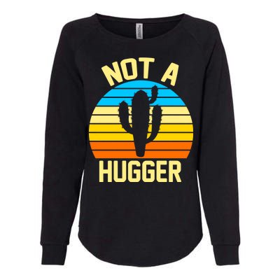 Retro Not A Hugger Funny Womens California Wash Sweatshirt