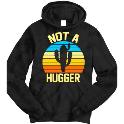 Retro Not A Hugger Funny Tie Dye Hoodie