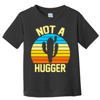 Retro Not A Hugger Funny Toddler T-Shirt