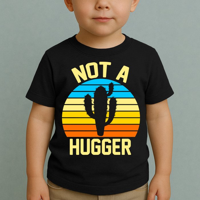 Retro Not A Hugger Funny Toddler T-Shirt