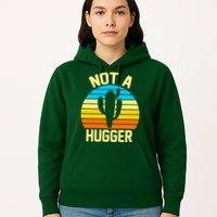 Retro Not A Hugger Funny Hoodie