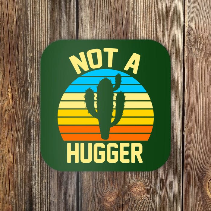 Retro Not A Hugger Funny Coaster