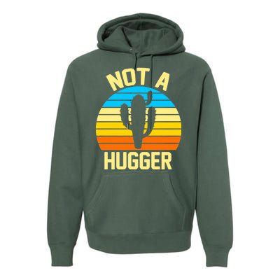 Retro Not A Hugger Funny Premium Hoodie