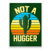 Retro Not A Hugger Funny Poster