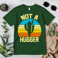 Retro Not A Hugger Funny Premium T-Shirt