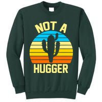 Retro Not A Hugger Funny Tall Sweatshirt