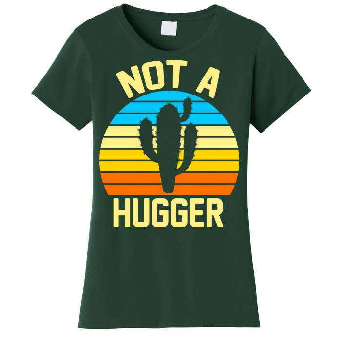 Retro Not A Hugger Funny Women's T-Shirt