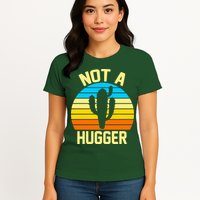 Retro Not A Hugger Funny Womens T-Shirt