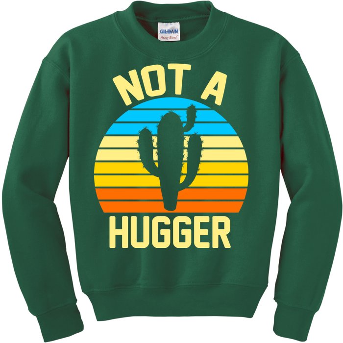 Retro Not A Hugger Funny Kids Sweatshirt