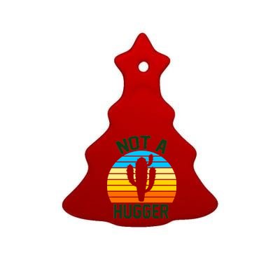 Retro Not A Hugger Funny Ceramic Tree Ornament