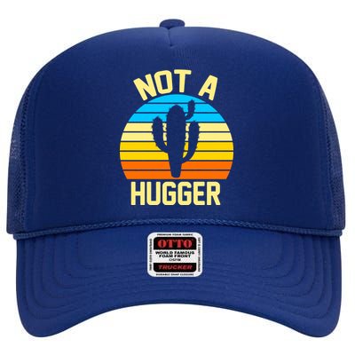 Retro Not A Hugger Funny High Crown Mesh Back Trucker Hat