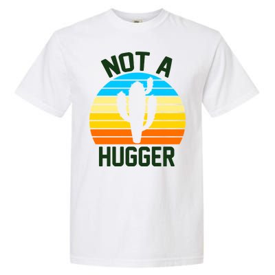 Retro Not A Hugger Funny Garment-Dyed Heavyweight T-Shirt