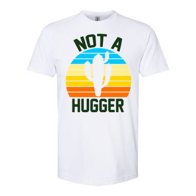 Retro Not A Hugger Funny Softstyle CVC T-Shirt