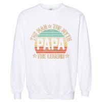 Retro Papa The Man Myth Legend Garment-Dyed Sweatshirt