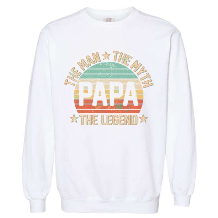 Retro Papa The Man Myth Legend Garment-Dyed Sweatshirt