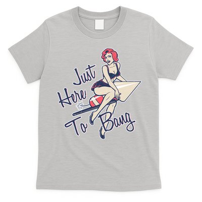 Retro Pin Up Just Here To Bang T-Shirt