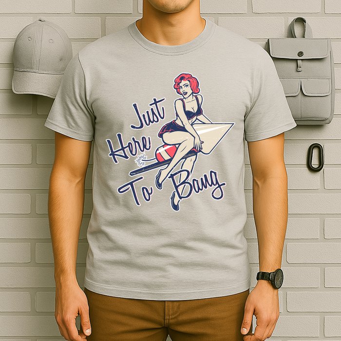 Retro Pin Up Just Here To Bang T-Shirt