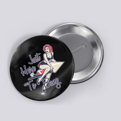 Retro Pin Up Just Here To Bang Button