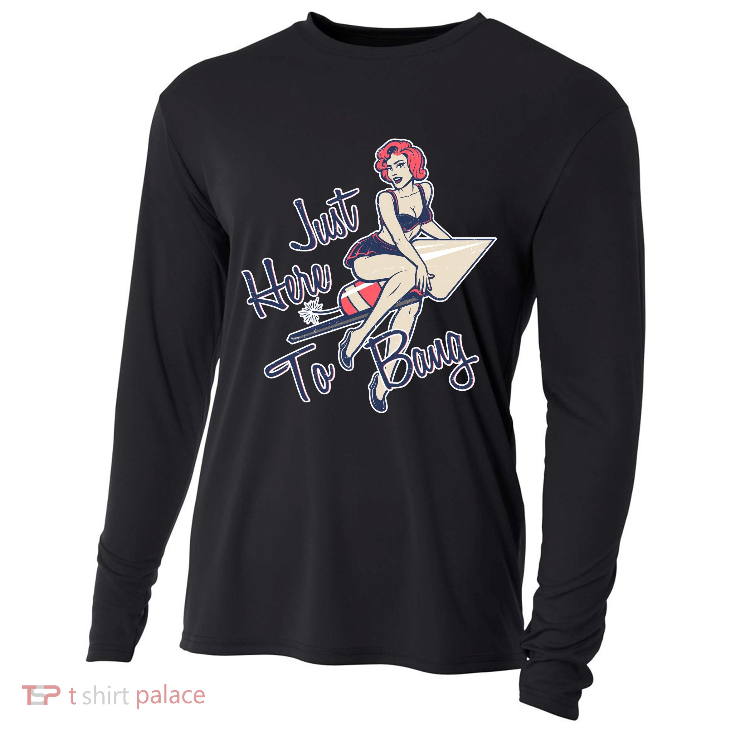 Retro Pin Up Just Here To Bang Cooling Performance Long Sleeve Crew