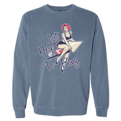 Retro Pin Up Just Here To Bang Garment-Dyed Sweatshirt