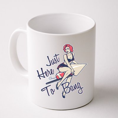 Retro Pin Up Just Here To Bang Coffee Mug