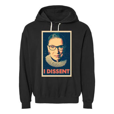Retro Poster Ruth Bader Ginsburg I Dissent RBG Garment-Dyed Fleece Hoodie