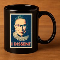 Retro Poster Ruth Bader Ginsburg I Dissent RBG 11oz C Handle Ceramic Mug