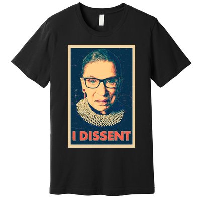 Retro Poster Ruth Bader Ginsburg I Dissent RBG Premium T-Shirt