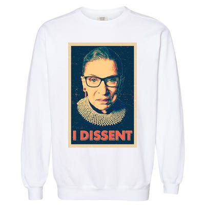 Retro Poster Ruth Bader Ginsburg I Dissent RBG Garment-Dyed Sweatshirt