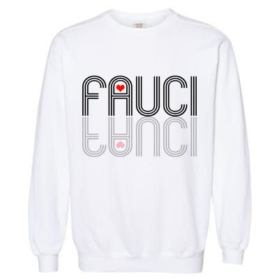 Retro Pro I Heart Dr Fauci Garment-Dyed Sweatshirt