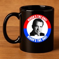 Retro Richard Nixon Nixon's The One Presidential Campaign 11oz C Handle Ceramic Mug