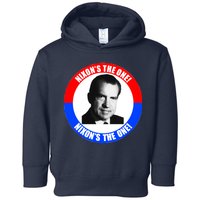 Retro Richard Nixon Nixon's The One Presidential Campaign Toddler Hoodie